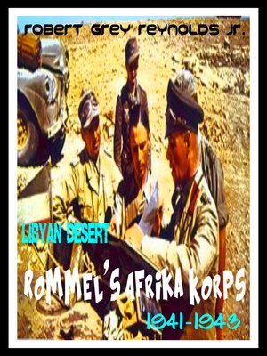 cover image of Libyan Desert Rommel's Afrika Korps 1941-1943